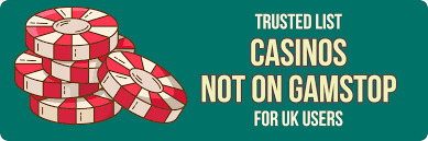 Exploring Not on Gamstop Casinos Alternatives for Players